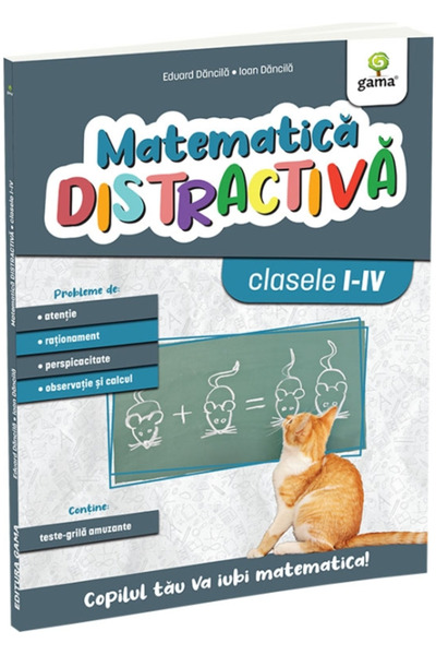 Editura Gama Matematică distractivă. Ediția a II-a, Eduard Dancila, Ioan Danc...
