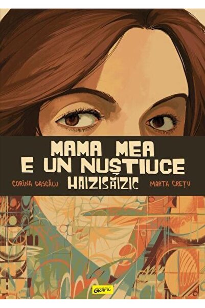 Editura Art Mama mea e un Nustiuce Haizisaizic, Corina Dascalu