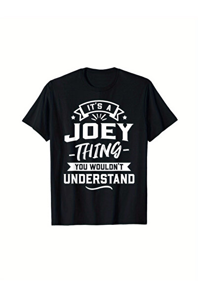 NOURAM Men'S Graphic Tee Featuring The Phrase "It'S A Joey Thing You Wouldn'T...