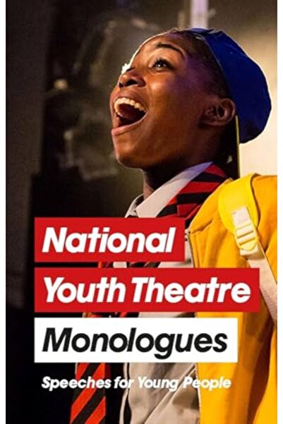 Macmillan Distribution National Youth Theatre Monologues 75 Speeches For Audi...
