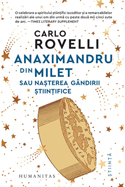 Editura Humanitas Anaximander din Miletus sau Nașterea gândirii științifice, ...