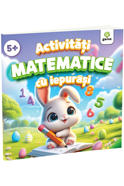 Editura Gama Activitati matematice cu iepurasi (5+ ani)