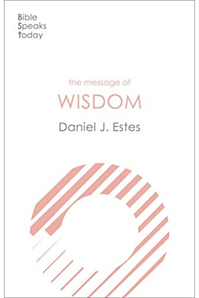 Harper Collins The Message Of Wisdom Learning And Living The Way Of The Lord
