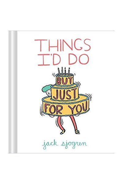 Chronicle Books Things I'd Do (But Just for You)
