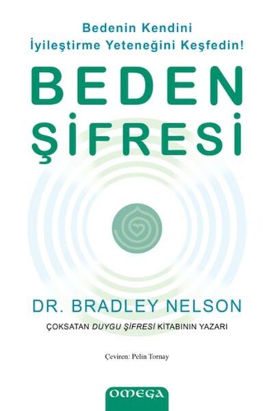 Omega Yayınları Beden Şifresi - Bedenin Kendini İyileştirme Yeteneğini Keşfedin!