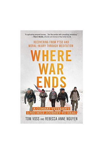 New World Library Unde se termină războiul: Călătoria unui veteran de luptă s...