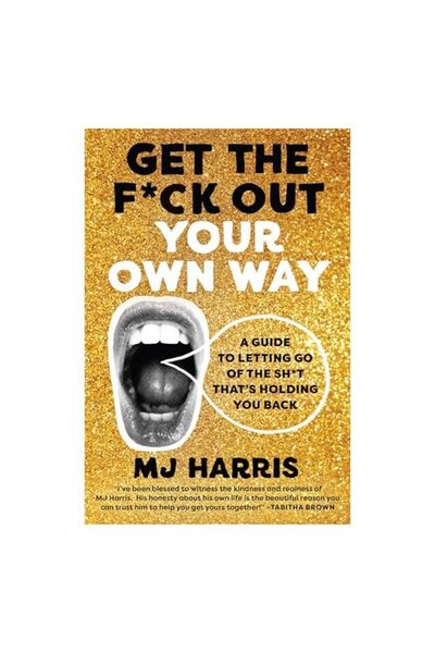 Grand Central Publishing Get the F*ck Out Your Own Way
