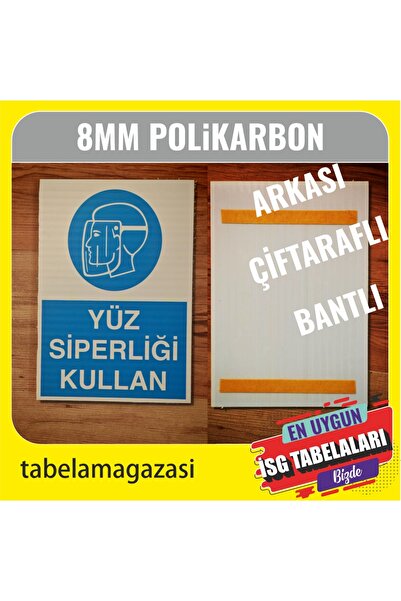 DURAK REKLAM Face Shield Use Work Safety Sign A2 40X60 cm