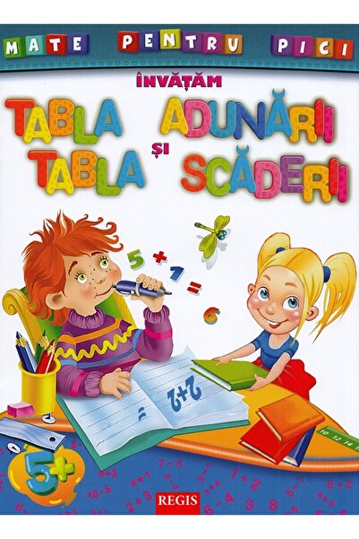 Regis Invatam tabla adunarii si scaderii