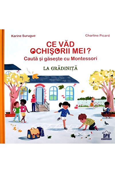 Didactica Publishing House Ce vad ochisorii mei? La gradinita. Cauta si gases...
