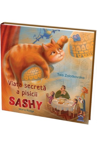 Didactica Publishing House Viata secreta a pisicii Sashy - Tais Zolotkovska