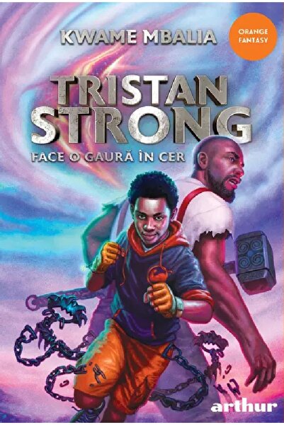 Grupul Editorial Art Tristan Strong face o gaura in cer - Kwame Mbalia