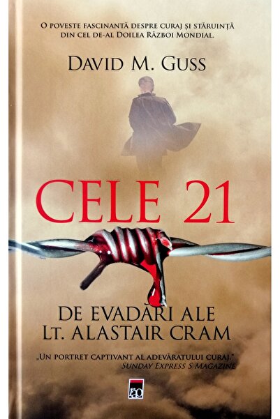 Rao Cele 21 de evadari ale lt. Alastair Cram - David M. Guss
