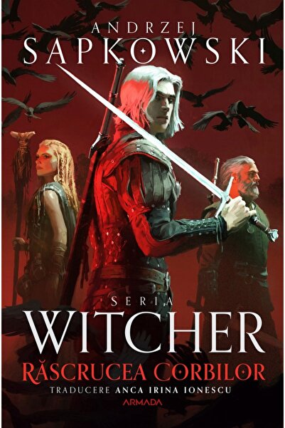 Nemira Rascrucea Corbilor. Prequel Seria Witcher - Andrzej Sapkowski