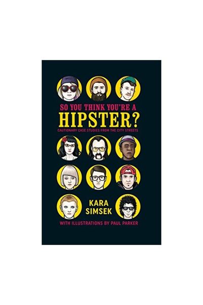 Ryland Peters & Small So You Think You're a Hipster?