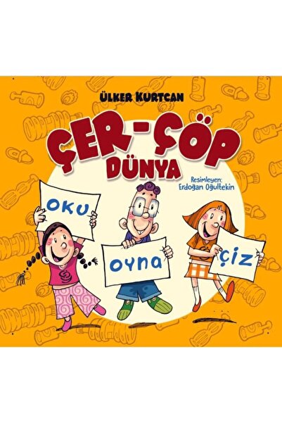 Bilgiyolu Yayıncılık Çer Çöp Dünya - Oku Oyna Çiz