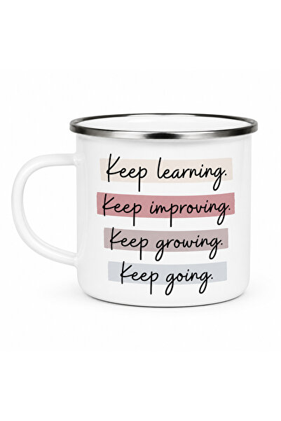 OEM Enamel mug Keep Learning, Improving, Growing, Going, enameled metal, white