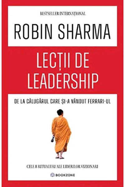 Bookzone Lecții de leadership de la călugărul care a vândut-o pe Ferrari-ul său