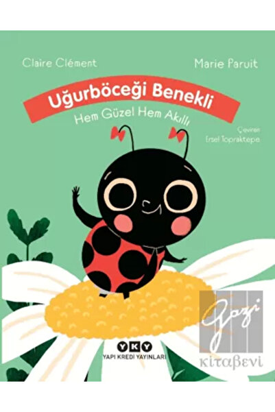 Yapı Kredi Yayınları Uğurböceği Benekli Hem Güzel Hem Akıllı