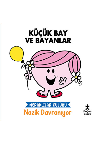 Doğan Çocuk Nazik Davranıyor - Küçük Bay ve Bayanlar