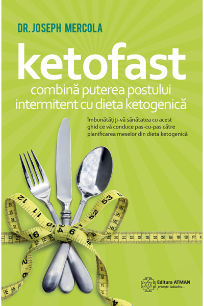 Atman Ketofast. Combină puterea postului intermitent cu dieta ketogenică. Jos...