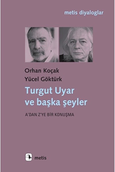 Metis Yayınları Turgut Uyar ve Başka Şeyler
