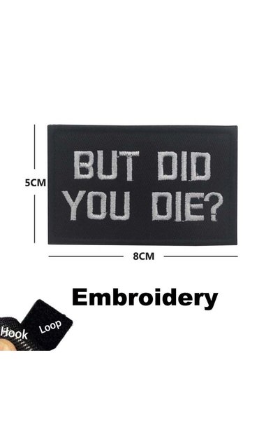Choice3 Hk101-11 It Is What It Is, But Did You Die Morale Emblem Fabric Appli...