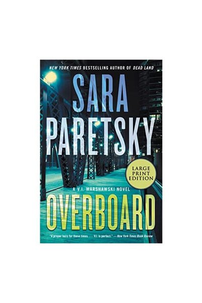 HarperCollins Publishers Overboard  ,   Sara Paretsky