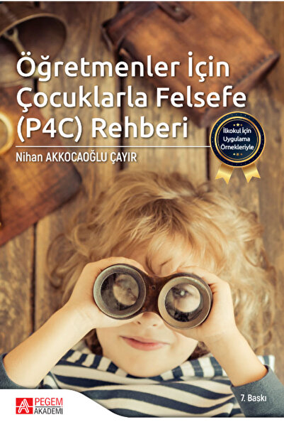 Pegem Akademi Yayıncılık İlkokul İçin Uygulama Örnekleriyle Öğretmenler İçin ...