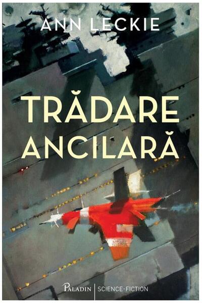 Editura Paladin Trădare ancilară