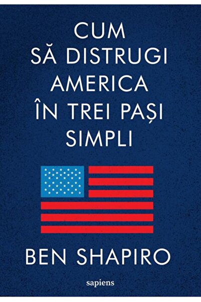Editura Art Cum să distrugi America în trei pași simpli