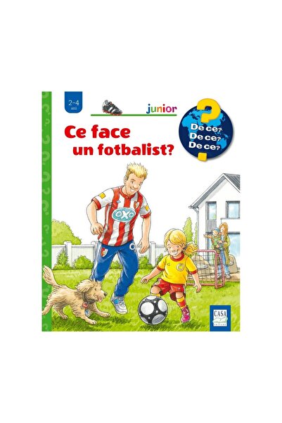 Editura Casa What does a soccer player do (Why 2-4 years old)