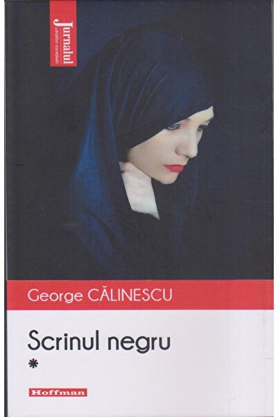 Editura Hoffman Scrinul negru, volumul 1, George Calinescu