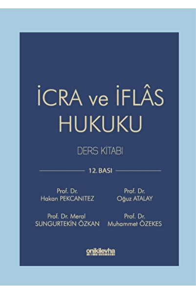 On İki Levha Yayıncılık İcra ve İflas Hukuku Ders Kitabı Hakan Pekcanıtez, Oğ...