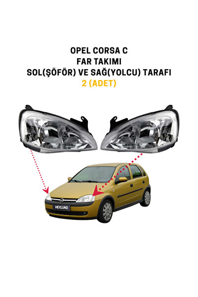 HEXLUND Opel Corsa C Far Takımı Sol Şoför ve Sağ Yolcu Tarafı 2 Adet
