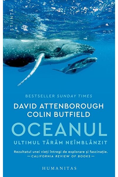 Editura Humanitas Oceanul. Ultimul taram neimblanzit, David Attenbor
