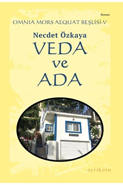 Ayrıkotu Yayınları Omnia Mors Aequat Beşlisi-V Veda ve Ada