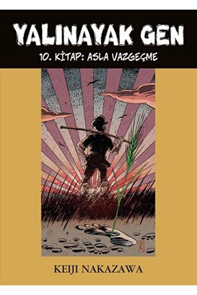 Desen Yayınları Yalınayak Gen 10. Kitap - Asla Vazgeçme