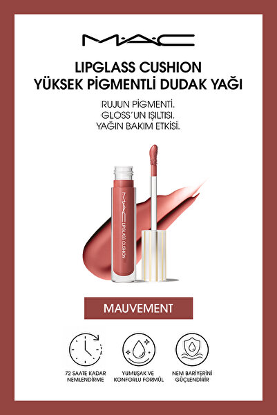 M.A.C M·A·C Lipglass Cushion Yüksek Pigmentli Dudak Yağı - Mauvement