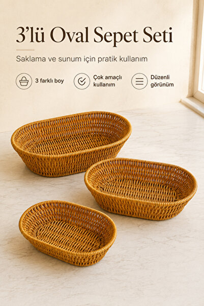 Ev Modu Home 3’lü Oval Rattan Sepet Seti Çok Amaçlı Saklama ve Sunum Sepeti