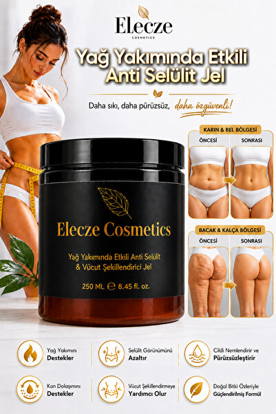 Elecze cosmetıcs Anti Selülit Jel 250 ML – Yağ Yakımını Destekleyici, Sıkılaş...