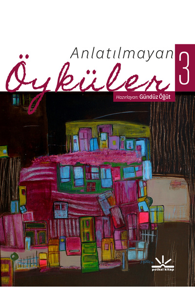 Potkal Kitap Yayınları Anlatılmayan Öyküler 3 - Gündüz Öğüt