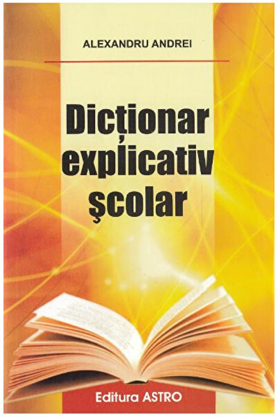 Editura Astro Dex Scolar, - Editura Astro