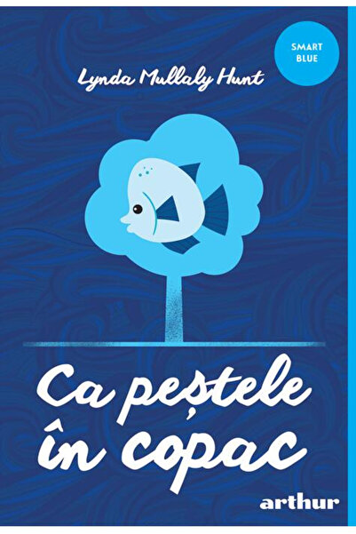 Editura Art Like a Fish in a Tree, Lynda Mullaly Hunt - Art Publishing House