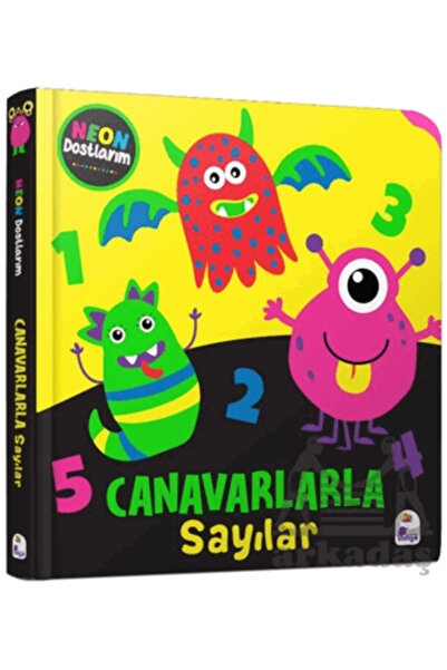 İndigo Çocuk Neon Dostlarım – Canavarlarla Sayılar