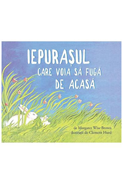Editura Art The Rabbit Who Wanted to Leave Home, Margaret Wise Brown - Art Pu...