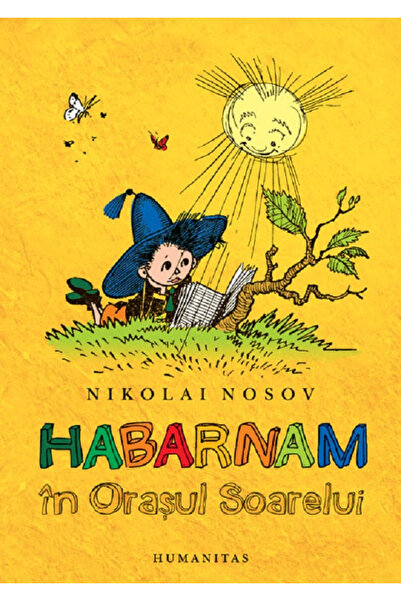 Editura Humanitas Unknown in the Sun City, Nikolai Nosov - Humanitas Publishi...