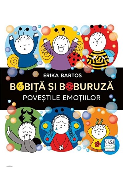 Editura Casa Bobiță si Buburuză - Poveștile emoțiilor