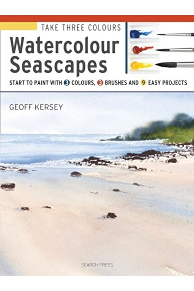 Search Press Take Three Colours: Watercolour Seascapes: Start to Paint with 3...