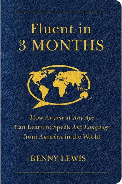Harper Collins USA التحدث بطلاقة في غضون 3 أشهر: كيفية تعلم أي لغة لأي شخص من...